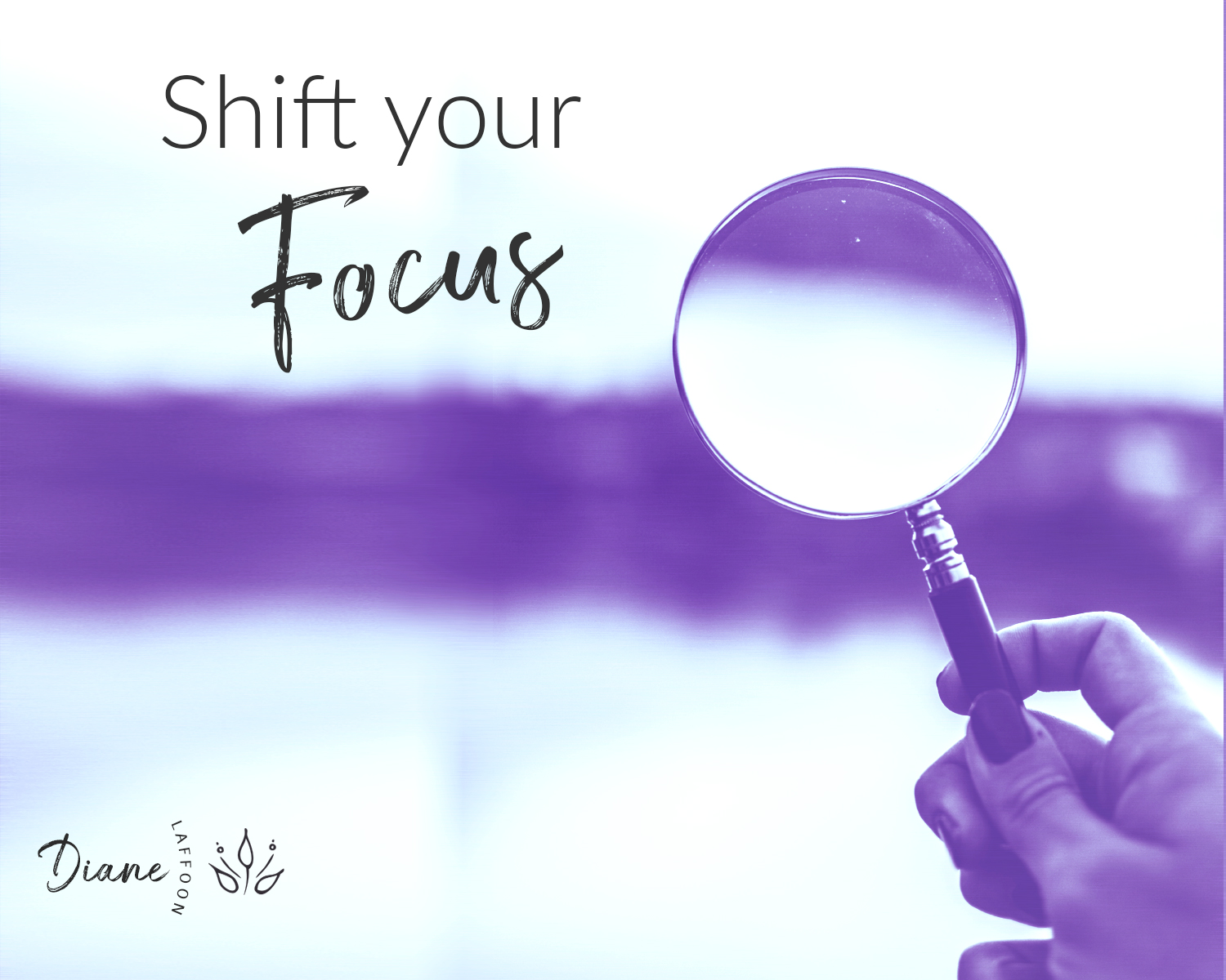 Shift Your Focus